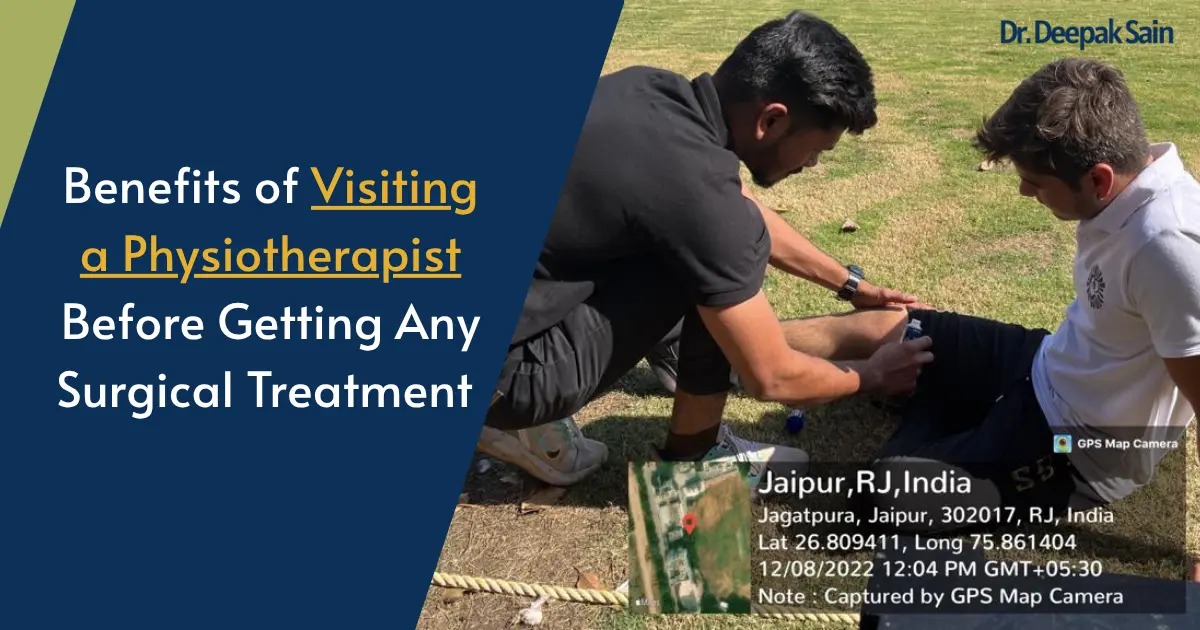 Top Benefits of Visiting a Physiotherapist Before Getting Any Surgical Treatment (Study Included)